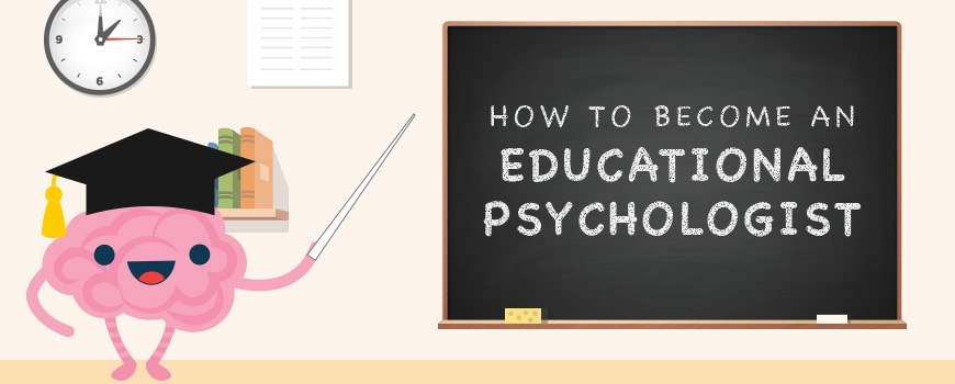How to Be An Educational Psychologist Header