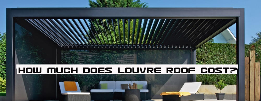louvered roof cost Australia