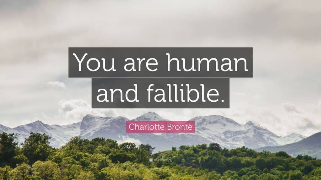 Charlotte Bront Quote You are human and fallible